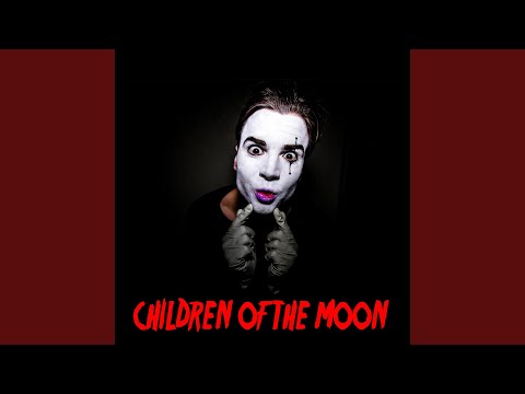 Children Of The Moon