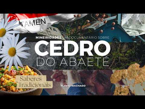 Documentário: Cedro do Abaeté - Mineiridades #minas #gerais #mineiridade