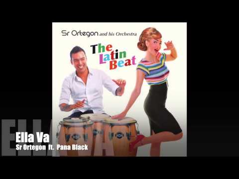 Sr Ortegon - Ella Va [ft  Pana Black]
