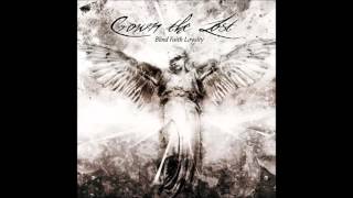 Crown the Lost - Blind Faith Loyalty