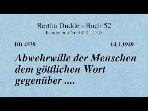 BD 4539 - ABWEHRWILLE DER MENSCHEN DEM GÖTTLICHEN WORT GEGENÜBER ....