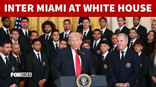 FULL: Trump hosts Messi, Inter Miami FC team at the White House