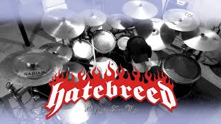 Hatebreed - Prepare for War - Drum Cover