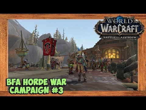 World of Warcraft Battle For Azeroth Full Horde War Campaign Part 3 - Tiragarde Sound Foothold