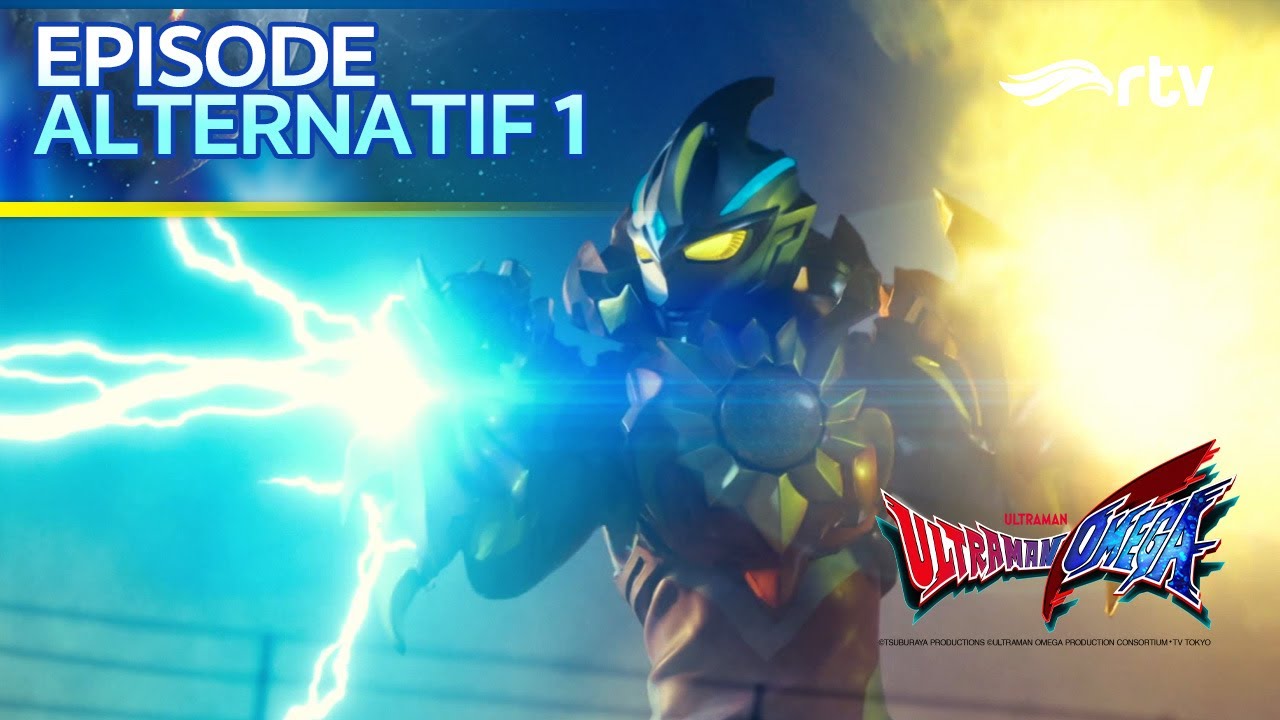 ULTRAMAN OMEGA RTV | EPISODE ALTERNATIF 1