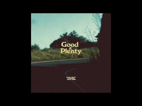 Alex Isley, Masego, Jack Dine - Good & Plenty