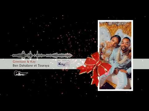 Gowouss et Kay - Ben Dahalane et Touraya (LEZA-1)
