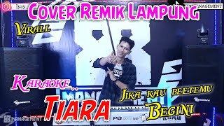 Download lagu TIARA KARAOKE REMIX TERBARU 2022 arr iyay agusS... mp3