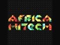 Africa Hitech - do you really wanna fight? 