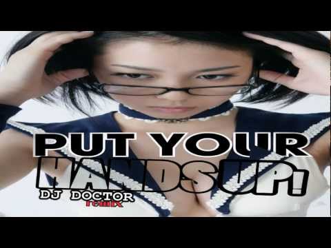 ELECTRO DANCE REMIX  - Put Your Hands Up RMX