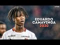 Eduardo Camavinga 2020 The Generational Talent Magic Skills Goals HD