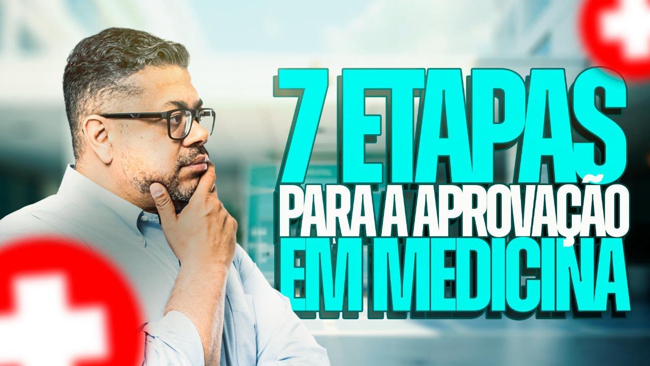 📝 7 etapas para a aprovação em Medicina