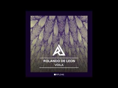 Rolando De Leon - Voila (Original Mix)