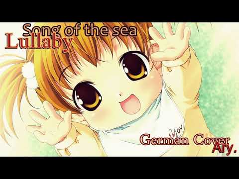 ♥♫ Lullaby - Song of the sea - German Cover ♫