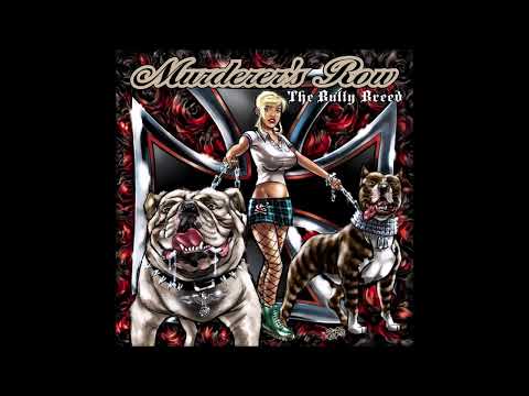Murderer's Row - The Bully Breed (2011) FULL ALBUM