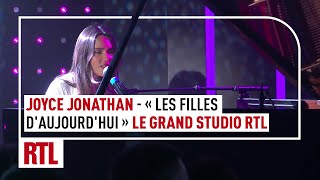 Joyce Jonathan  - Les filles d'aujourd'hui (Live) Le Grand Studio RTL
