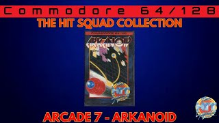 The Hit Squad Collection Episode 7 Arkanoid Commodore 64