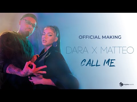 DARA X Matteo - Call Me (Official Making)