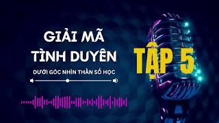 giải mã tình duyên tập 5