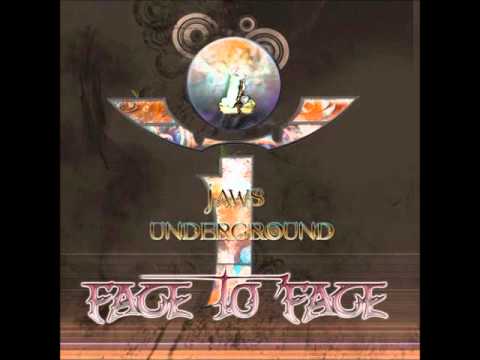 Jaws Underground - Face to face