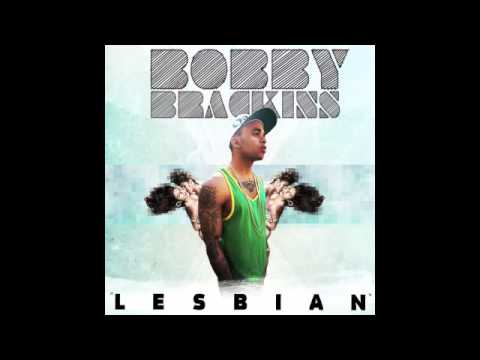 Bobby Brackins - Lesbian (143, Pop Bottles)