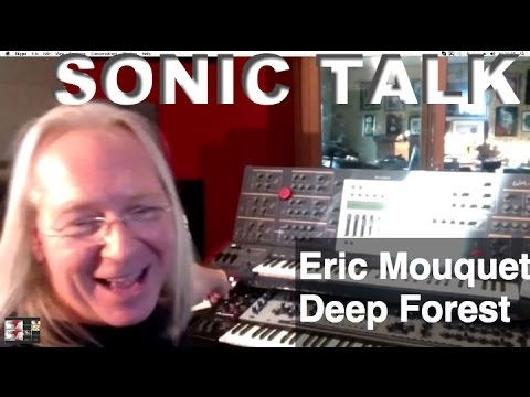 Sonic TALK - Deep Forest Eric Mouquet