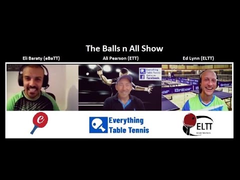 Balls n All Show e1 - eBaTT in collaboration with Everything Table Tennis and ELTT
