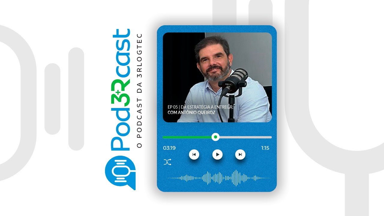 Pod3Rcast Ep. 5 | Da Estratégia à Entrega: Como a Buslog está transformando a Logística no Brasil