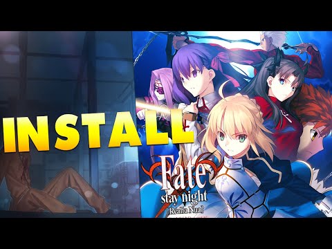 How To Install The Fate/Stay Night Visual Novel
