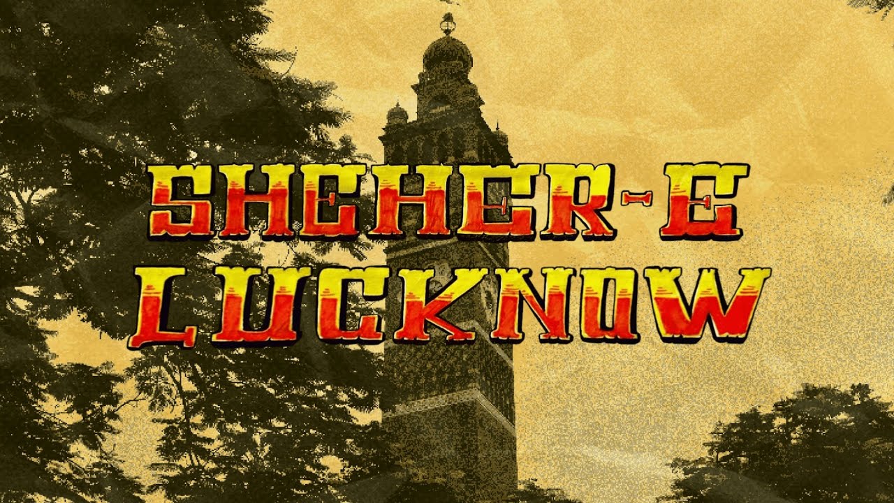 Sheher-E-Lucknow (2025) | A Docu-Film by Kinjal-Sufi