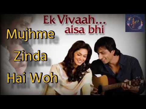 Mujhme Zinda Hai Woh | Ek Vivaah...Esa Bhi | Song 🎵