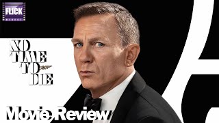 No Time To Die Theatrical Review | James Bond | Movie Review
