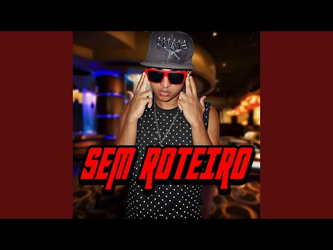 Sem Roteiro