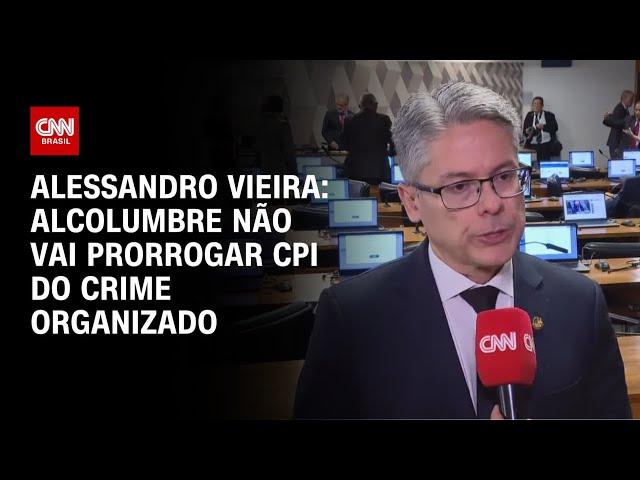 CPI do Crime Organizado: Alcolumbre não vai prorrogar comissão, diz relator | CNN 360º