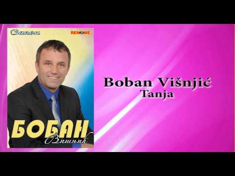 Boban Visnjic - Tanja - (Audio)