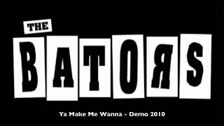 The Bators - Ya Make Me Wanna (Demo)