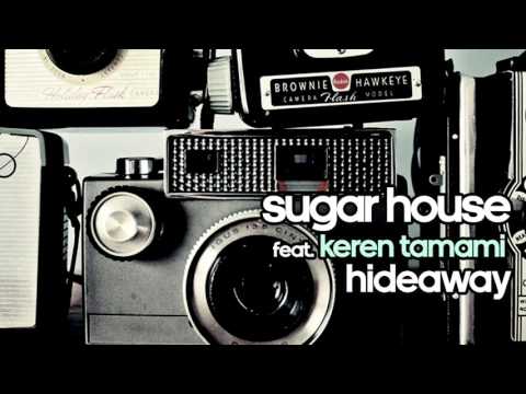 Sugar House feat. Keren Tamami - Hideaway (Original Mix)