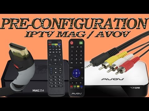 Pre-configuration IPTV MAG 254 | Infomir Video