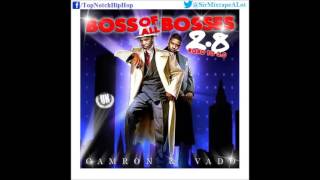 Cam&#39;Ron - All Around (Feat. Jaz &amp; Rod Rhaspy) [Boss Of Al Bosses 2.8]