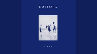 Editors - Blood (Freelance Hellraiser Remix)