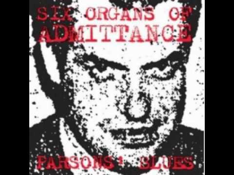 Six Organs Of Admittance - Blues For Jack Parsons