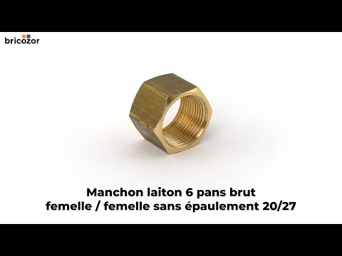 Manchon laiton brut 6 pans femelle / femelle sans épaulement BRICOZOR