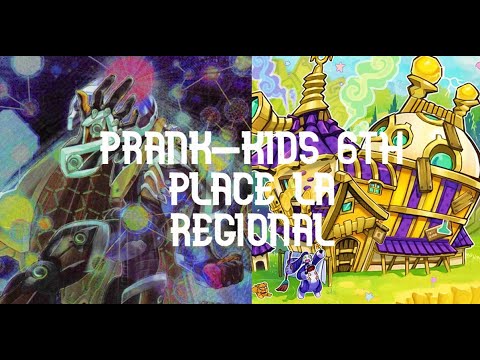 6th PLACE LA REGIONAL 700+ PLAYERS | PRANK-KIDS DECK PROFILE 2022