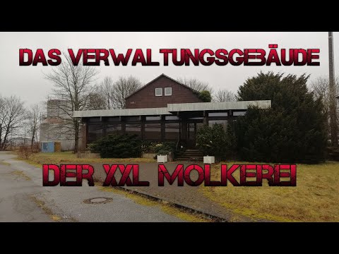 Das Verwaltungsgebäude der XXL Molkerei - Wir Sind Zurück| Lost Place | Urbex