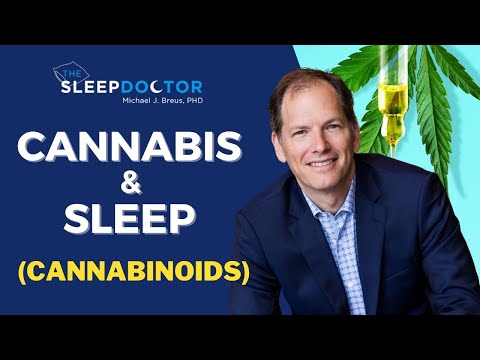 Cannabis for sleep - CBD, CBN, and THC