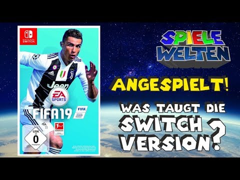 Angespielt!! - FIFA 19 - Endlich guter Fussball auf Switch?