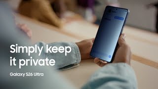 Samsung Privacy Display | College | Galaxy S26 Ultra (2026)