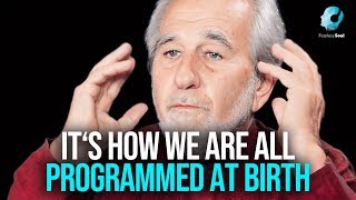 Dr. Bruce Lipton Explains How To Reprogram Your Subconscious Mind