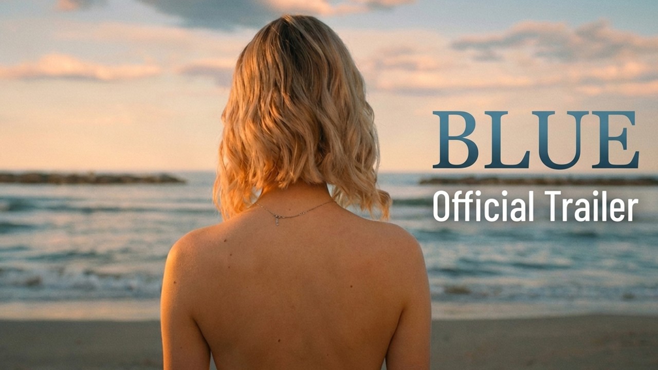 Miniature de la vidéo BLUE (2026) — Official Trailer du film Blue