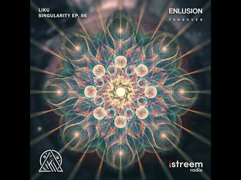 Singularity With Liku Featuring Enlusion - EP56 (3rd Anniversary Special Edition)